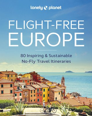 Lonely Planet Flight-Free Europe 1 (Planet Lonely)(Pevná vazba)