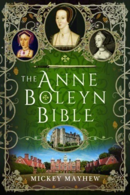 The Anne Boleyn Bible (Mayhew Mickey)(Pevná vazba)