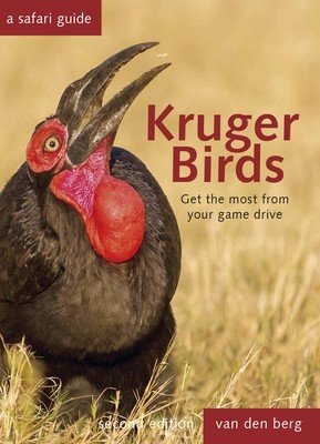 Kruger Birds: A Safari Guide, Revised Second Edition (Van Den Berg Philip And Ingrid)(Pevná vazba)