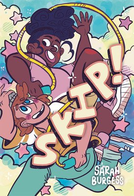 Skip!: A Graphic Novel (Burgess Sarah)(Paperback)