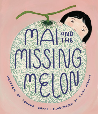 Mai and the Missing Melon (Sakai Sonoko)(Pevná vazba)