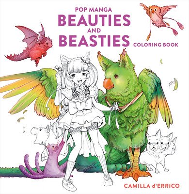 Pop Manga Beauties and Beasties Coloring Book (D'Errico Camilla)(Paperback)