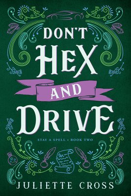 Don't Hex and Drive: Stay a Spell Book 2 Volume 2 (Cross Juliette)(Paperback)