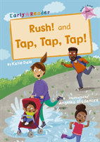 Rush! And Tap, Tap, Tap! - (Pink Early Reader) (Dale Katie)(Paperback / softback)