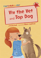 Viv the Vet and Top Dog (Early Reader) (Dale Katie)(Paperback / softback)