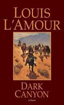 Dark Canyon (L'Amour Louis)(Mass Market Paperbound)