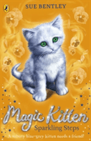 Magic Kitten: Sparkling Steps (Bentley Sue)(Paperback / softback)