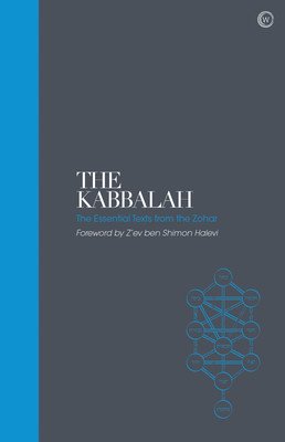 The Kabbalah - Sacred Texts: The Essential Texts from the Zohar (Halevi Z'Ev Ben Shimon)(Pevná vazba)