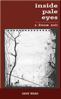 Inside Pale Eyes (Ward Dave)(Paperback / softback)