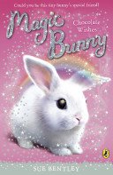 Magic Bunny: Chocolate Wishes (Bentley Sue)(Paperback / softback)