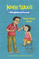 Nurse Kenji Rules! (Manushkin Fran)(Paperback / softback)