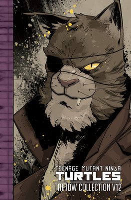Teenage Mutant Ninja Turtles: The IDW Collection Volume 12 (Eastman Kevin)(Pevná vazba)