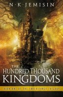 Hundred Thousand Kingdoms - Book 1 of the Inheritance Trilogy (Jemisin N. K.)(Paperback / softback)
