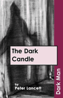 Dark Candle (Lancett Peter)(Paperback / softback)