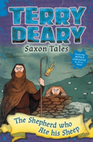 Saxon Tales: The Shepherd Who Ate His Sheep (Deary Terry)(Paperback / softback)