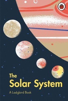 Ladybird Book: The Solar System (Atkinson Stuart)(Pevná vazba)