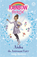 Rainbow Magic: Aisha the Astronaut Fairy - The Discovery Fairies Book 1 (Meadows Daisy)(Paperback / softback)