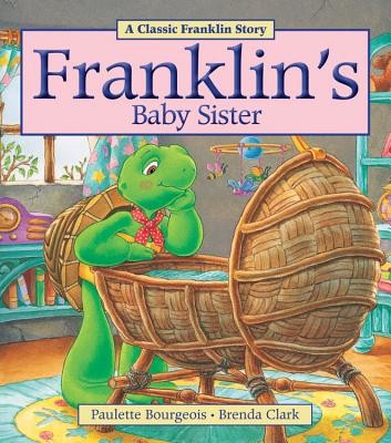 Franklin's Baby Sister (Bourgeois Paulette)(Paperback)