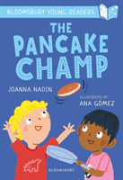 Pancake Champ: A Bloomsbury Young Reader - Turquoise Book Band (Nadin Joanna)(Paperback / softback)