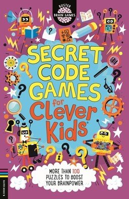 Secret Code Games for Clever Kids (R) - More than 100 puzzles to boost your brainpower (Moore Gareth)(Paperback / softback)