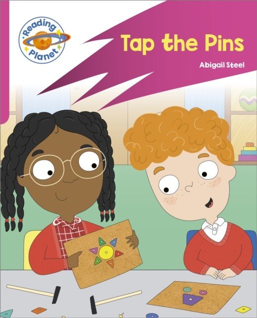 Reading Planet: Rocket Phonics - Target Practice - Tap the Pins - Pink A (Steel Abigail)(Paperback / softback)