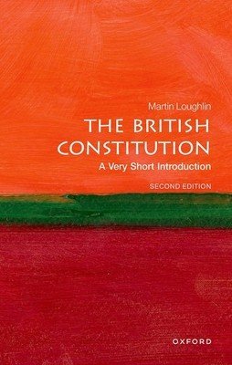 The British Constitution: A Very Short Introduction (Loughlin Martin)(Paperback)