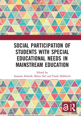Social Participation of Students with Special Educational Needs in Mainstream Education (Schwab Susanne)(Paperback)