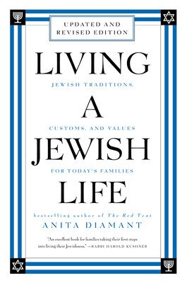 Living a Jewish Life, Revised and Updated: Jewish Traditions, Customs, and Values for Today's Families (Diamant Anita)(Paperback)