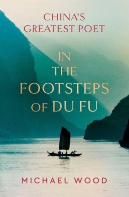 In the Footsteps of Du Fu (Wood Michael)(Pevná vazba)