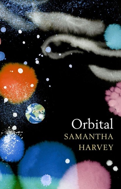 Orbital - 'Awe-inspiring' Max Porter (Harvey Samantha)(Pevná vazba)