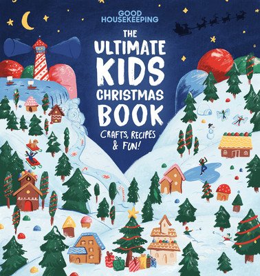 Good Housekeeping the Ultimate Kids Christmas Book (Good Housekeeping)(Pevná vazba)