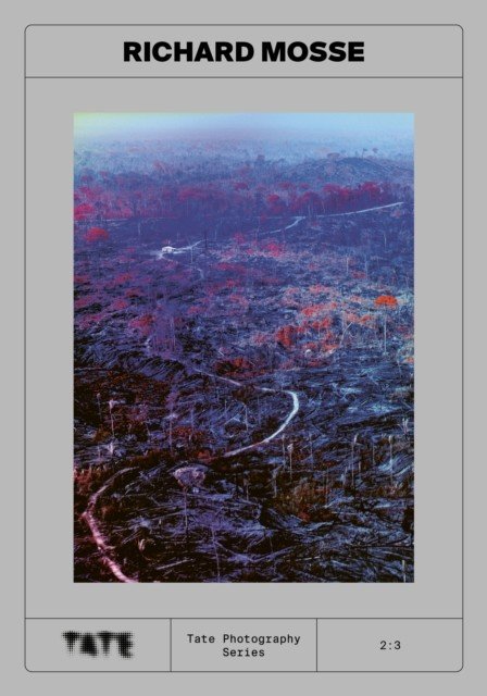 Tate Photography: Richard Mosse(Paperback / softback)