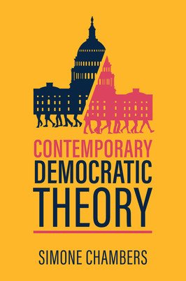 Contemporary Democratic Theory (Chambers Simone)(Paperback)