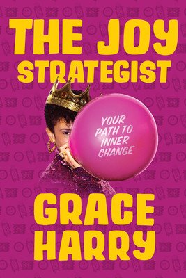 The Joy Strategist: Your Path to Inner Change (Harry Grace)(Pevná vazba)
