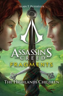 Assassin's Creed: Fragments - The Highlands Children (Puyssgur Alain T.)(Paperback)