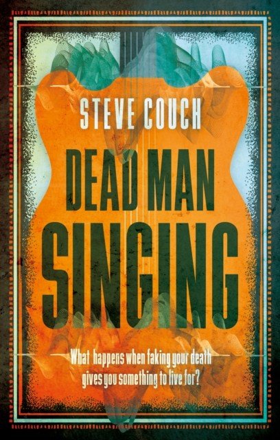 Dead Man Singing (Couch Steve)(Paperback / softback)