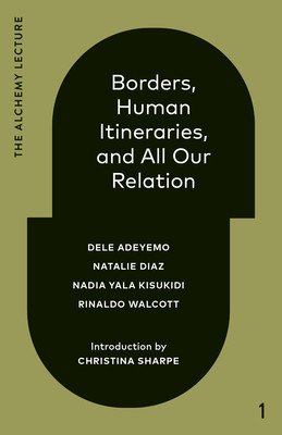Borders, Human Itineraries, And All Our Relation (Adeyemo Dele)(Pevná vazba)
