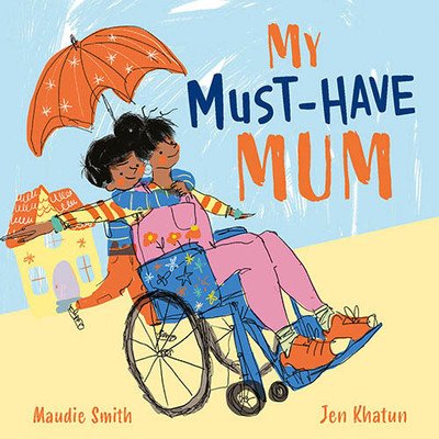 My Must-Have Mum (Smith Maudie)(Paperback / softback)