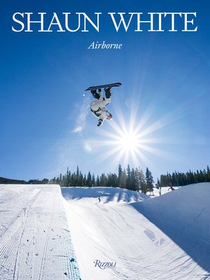 Shaun White: Airborne (White Shaun)(Pevná vazba)