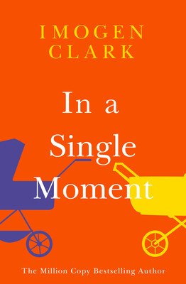 In a Single Moment (Clark Imogen)(Paperback)