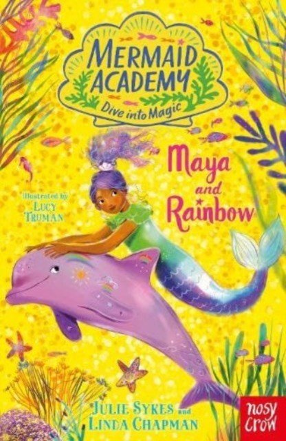 Mermaid Academy: Maya and Rainbow (Sykes Julie)(Paperback / softback)