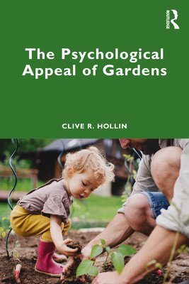 The Psychological Appeal of Gardens (Hollin Clive R.)(Paperback)