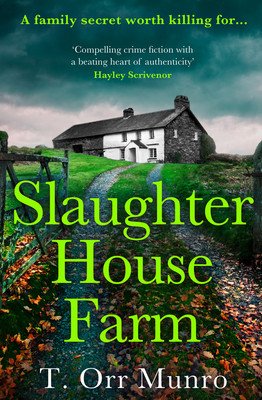 Slaughterhouse Farm (Orr Munro T.)(Paperback)