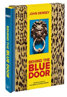 Behind the Blue Door: A Maximalist Mantra (Demsey John)(Pevná vazba)