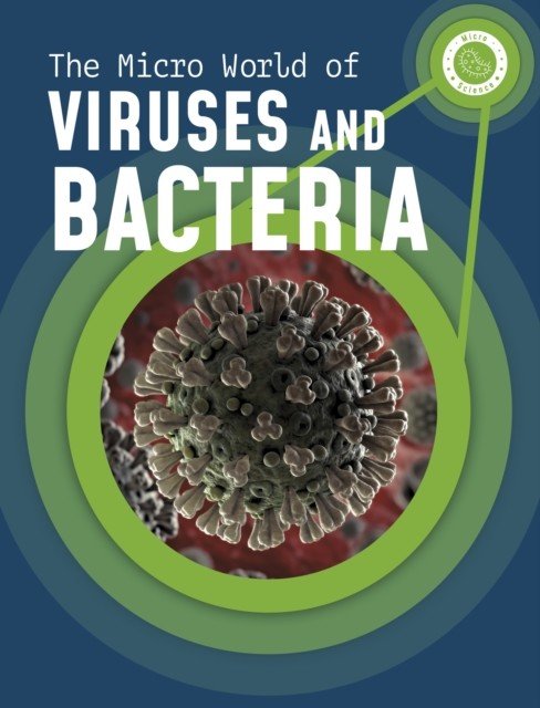 Micro World of Viruses and Bacteria (Mayer Melissa)(Paperback / softback)