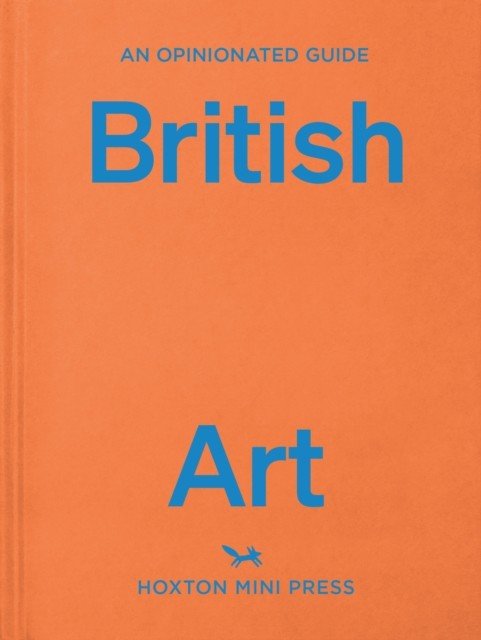 Opinionated Guide To British Art (Davies Lucy)(Pevná vazba)