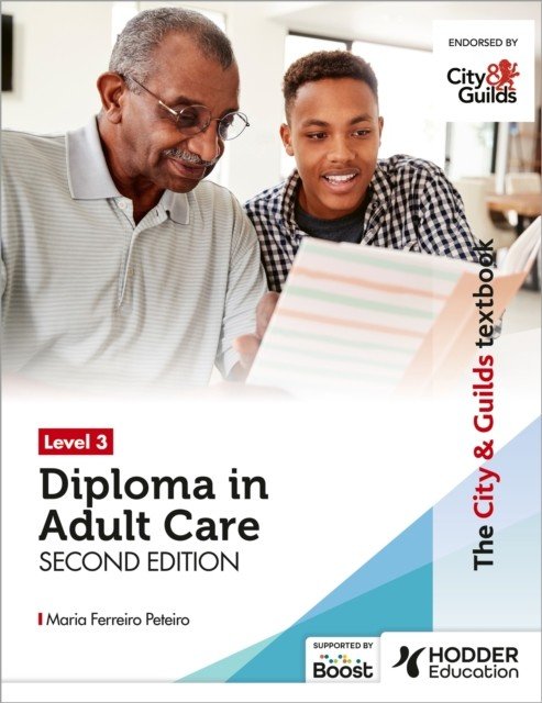 City & Guilds Textbook Level 3 Diploma in Adult Care Second Edition (Peteiro Maria Ferreiro)(Paperback / softback)