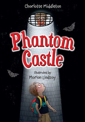 Big Cat for Little Wandle Fluency -- Phantom Castle (Middleton Charlotte)(Paperback)