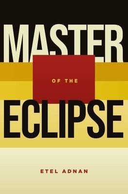 Master of the Eclipse (Adnan Etel)(Paperback)
