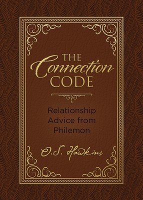 The Connection Code: Relationship Advice from Philemon (Hawkins O. S.)(Pevná vazba)